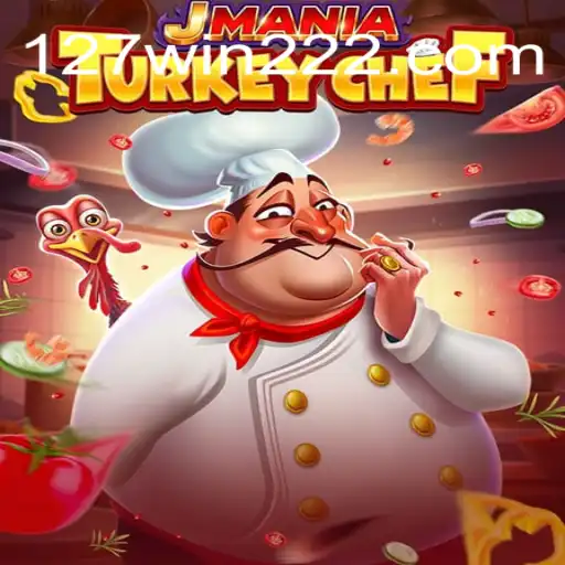 Descubra o Fascinante Jogo JManiaTurkeyChef e as Táticas de Sucesso com 127win2.com